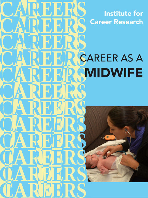 Title details for Career as a Midwife by Institute For Career Research - Available